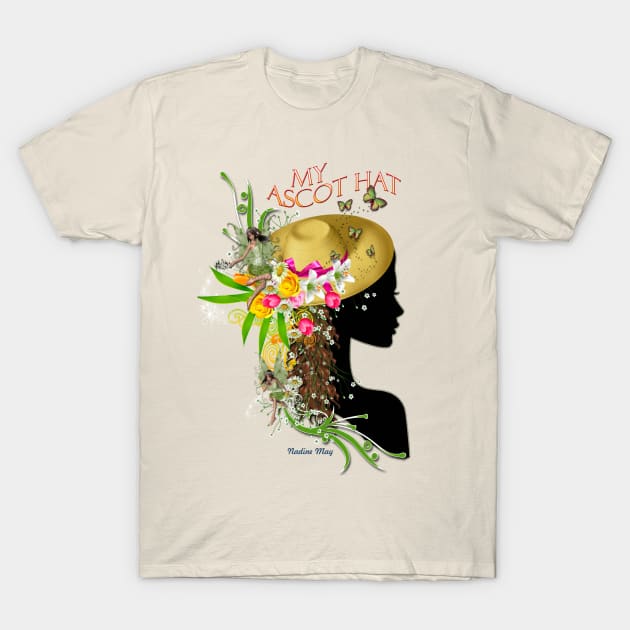 My Ascot hat T-Shirt by Just Kidding by Nadine May